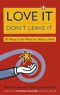 Cover: Love it, Don't Leave it - Berrett-Koehler
