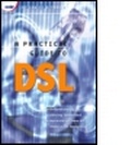 Cover: A Practical Guide to DSL - McGraw-Hill Inc.,US