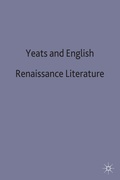 Cover: Yeats and English Renaissance Literature - Palgrave Macmillan