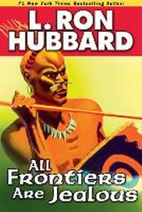 Enlarge image Cover: All Frontiers Are Jealous - Galaxy Press