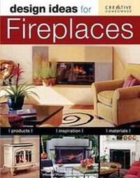Abbildung von: Design Ideas for Fireplaces - Creative Homeowner Press,U.S.