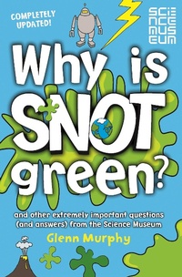 Abbildung von: Why is Snot Green? - Macmillan Children's Books