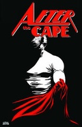Cover: After The Cape Volume 1 - Image Comics