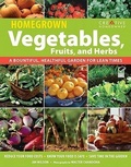 Cover: Homegrown Vegetables, Fruits, and Herbs - Creative Homeowner Press,U.S.