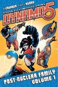 Cover: Dynamo 5 Volume 1: Post-Nuclear Family - Image Comics