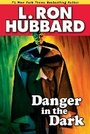 Cover: Danger in the Dark - Galaxy Press
