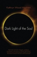 Bild: Dark Light of the Soul - Lindisfarne Books