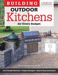 Cover: Building Outdoor Kitchens for Every Budget - Creative Homeowner Press,U.S.