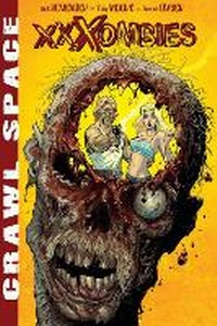 Enlarge image Cover: Crawl Space Volume 1: XXXombies - Image Comics
