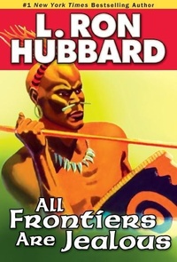 Enlarge image Cover: All Frontiers Are Jealous - Galaxy Press