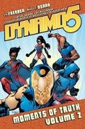 Cover: Dynamo 5 Volume 2: Moments Of Truth - Image Comics