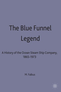 Enlarge image Cover: The Blue Funnel Legend - Palgrave Macmillan