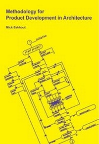 Enlarge image Cover: Methodology for Product Development in Architecture - IOS Press,US