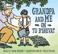 Cover: Grandpa and Me on Tu B'Shevat - Kar-Ben Copies Ltd