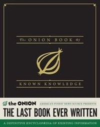 Enlarge image Cover: The Onion Book of Known Knowledge - Little, Brown & Company