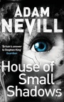 Cover: House of Small Shadows - Pan Books