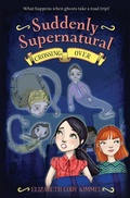Cover: Suddenly Supernatural: Crossing Over - Little, Brown Books for Young Readers