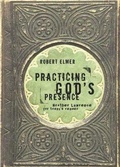 Cover: Practicing God's Presence - NavPress