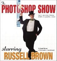 Abbildung von: The Photoshop Show Starring Russell Brown - Adobe Press,U.S.