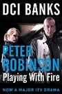 Cover: DCI Banks: Playing With Fire - Pan Books
