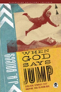 Enlarge image Cover: When God Says Jump - NavPress