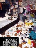 Cover: Tools Of Criminal Mischief - Gingko Press, Inc