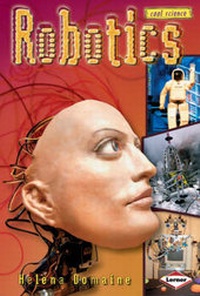 Enlarge image Cover: Robotics - Lerner Books