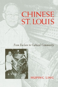 Enlarge image Cover: Chinese St Louis - Temple University Press,U.S.