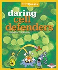Cover: Daring Cell Defenders - Lerner Books
