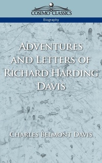 Enlarge image Cover: Adventures and Letters of Richard Harding Davis - Cosimo Classics