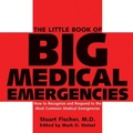 Cover: The Little Book of Big Medical Emergencies - Hatherleigh Press,U.S.