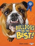 Cover: Bulldogs Are the Best! - Lerner Publications