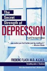 Enlarge image Cover: The Secret Strength Of Depression - Hatherleigh Press,U.S.