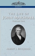 Cover: The Life of John Marshall, Vol. 1 - Cosimo Classics