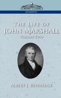 Cover: The Life of John Marshall, Vol. 2 - Cosimo Classics