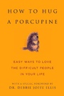 Cover: How To Hug A Porcupine - Hatherleigh Press,U.S.