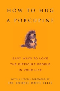 Enlarge image Cover: How To Hug A Porcupine - Hatherleigh Press,U.S.