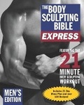Cover: The Body Sculpting Bible Express For Men - Hatherleigh Press,U.S.