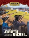 Cover: John Greenwood's Journey to Bunker Hill - Millbrook Press (Tm)