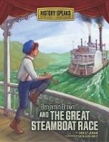 Cover: Benjamin Brown and the Great Steamboat Race - Millbrook Press (Tm)