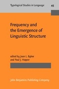 Cover: Frequency and the Emergence of Linguistic Structure - John Benjamins Publishing Co