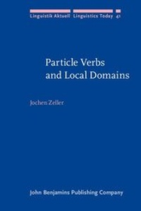 Enlarge image Cover: Particle Verbs and Local Domains - John Benjamins Publishing Co