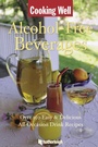 Cover: Cooking Well: Alcohol Free Beverages - Hatherleigh Press,U.S.