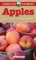 Cover: Farmstand Favorites: Apples - Hatherleigh Press,U.S.
