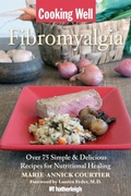 Cover: Cooking Well: Fibromyalgia - Hatherleigh Press,U.S.