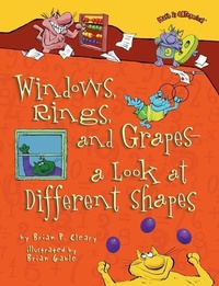 Enlarge image Cover: Windows, Rings, and Grapes - a Look at Different Shapes - Lerner Publishing Group