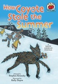 Cover: How Coyote Stole the Summer - Lerner Publishing Group