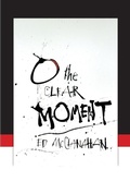 Cover: O the Clear Moment - Counterpoint