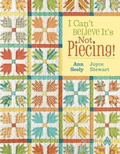 Cover: I Can't Believe It's Not Piecing] - American Quilter's Society