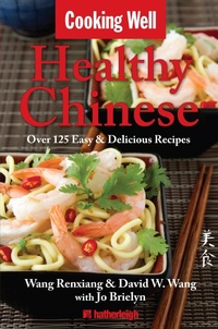 Abbildung von: Cooking Well: Chinese Cuisine - Hatherleigh Press,U.S.